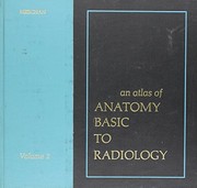 Cover of: An atlas of anatomy basic to radiology