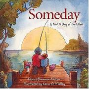 Cover of: Someday is not a day of the week by Denise Brennan-Nelson