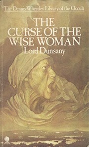 The curse of the wise woman by Lord Dunsany