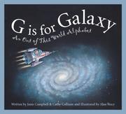 Cover of: G is for galaxy: an out of this world alphabet
