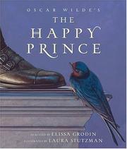 Cover of: Oscar Wilde's the Happy Prince by Elissa Grodin