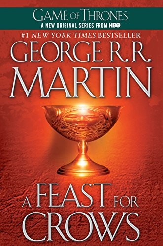 A Feast for Crows (A Song of Ice and Fire, Book 4) by George R. R. Martin