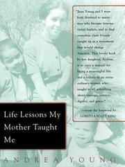 Cover of: Life Lessons My Mother Taught Me: Universal Values from Extraordinary Times
