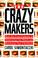 Cover of: The Crazy Makers