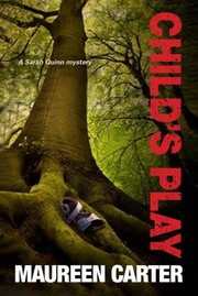 Cover of: Child's Play: A Sarah Quinn British Police Procedural (A Sarah Quinn Mystery)