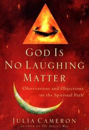 Cover of: God Is No Laughing Matter by Julia Cameron