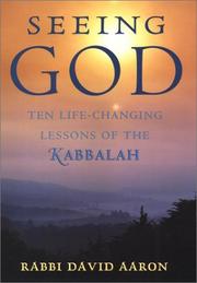 Cover of: Seeing God: Ten Life-Changing Lessons of the Kabbalah