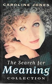 Cover of: The search for meaning collection by Caroline Jones