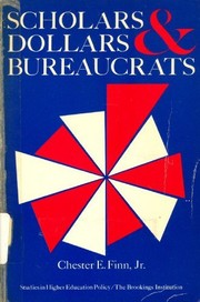 Cover of: Scholars, dollars, and bureaucrats