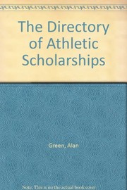Cover of: The directory of athletic scholarships | Green, Alan