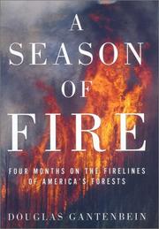 Cover of: A Season of Fire by Douglas Gantenbein, Doug Gantenbein