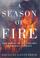 Cover of: A Season of Fire
