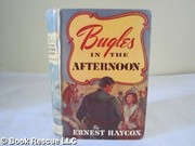 Cover of: Bugles in the afternoon by Ernest Haycox