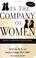 Cover of: In the Company of Women: Indirect Aggression Among Women