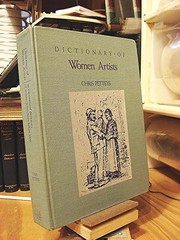 Cover of: Dictionary of women artists | Chris Petteys