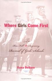 Cover of: Where Girls Come First by Ilana DeBare, Ilana DeBare