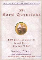 Cover of: The hard questions: 100 questions to ask before you say "I do"
