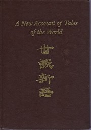 Cover of: A new account of Tales of the world by Liu, I-chʻing