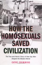 Cover of: How the Homosexuals Saved Civilization by Cathy Crimmins