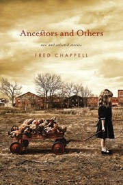 Cover of: Ancestors and Others: New and Selected Stories by Fred Chappell