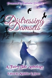 Cover of: Distressing Damsels: A Fairy Tale Anthology