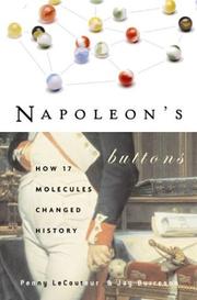Cover of: Napoleon's Buttons by Penny Le Couteur, Jay Burreson