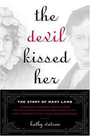 Cover of: The devil kissed her: the story of Mary Lamb