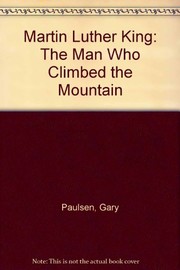 Cover of: Martin Luther King, the man who climbed the mountain