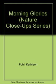 Cover of: Morning glories by Kathleen Pohl