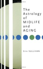 Cover of: The astrology of midlife and aging