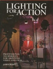 Cover of: Lighting for action | Hart, John