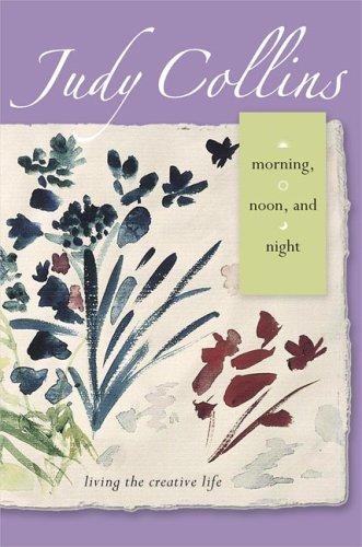 Morning, noon, and night by Judy Collins