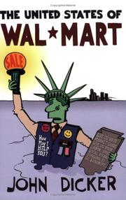 The United States of Wal-Mart by John Dicker, John Dicker
