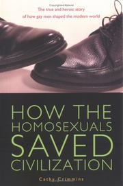 Cover of: How the Homosexuals Saved Civilization by Cathy Crimmins