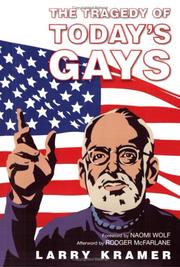 Cover of: The Tragedy of Today's Gays by Larry Kramer