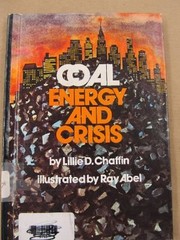 Cover of: Coal, energy and crisis | Lillie D. Chaffin