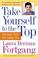 Cover of: Take Yourself to the Top