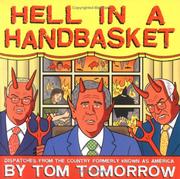 Cover of: Hell in a handbasket: dispatches from the country formerly known as America
