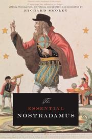 Cover of: The essential Nostradamus: literal translation, historical commentary, and biography