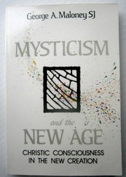 Cover of: Mysticism and the New Age | George A. Maloney
