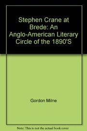 Cover of: Stephen Crane at Brede: an Anglo-American literary circle of the 1890's