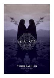 Cover of: Persian Girls by Nahid Rachlin