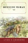 Medicine Woman by Lynn V. Andrews