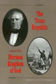 Cover of: The Texas Republic and the Mormon Kingdom of God