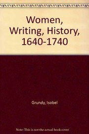 Cover of: Women, writing, history, 1640-1740