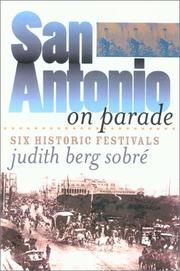 Cover of: San Antonio on parade: six historic festivals