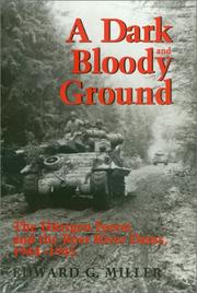 Cover of: A Dark and Bloody Ground: The Hurtgen Forest and the Roer River Dams, 1944-1945