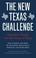 Cover of: The New Texas Challenge