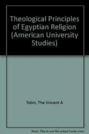Cover of: Theological principles of Egyptian religion | Vincent Arieh Tobin