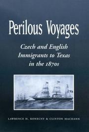 Cover of: Perilous Voyages: Czech and English Immigrants to Texas in the 1870s (Centennial Series of the Association of Former Students, Texas a & M University)